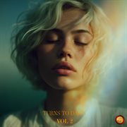 Turns To Dawn, Vol. 2 cover image