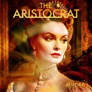 The Aristocrat cover image