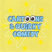 Cartoons & Quirky Comedy cover image