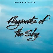 Fragments Of The Sky cover image