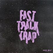 Fast Track Trap cover image