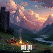 Bad Liar cover image