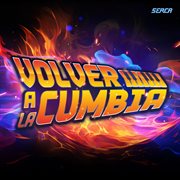 Volver A La Cumbia cover image