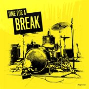 Time For A Break cover image