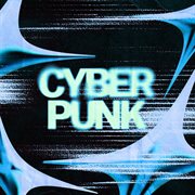 Cyber Punk cover image