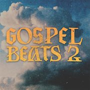 Gospel Beats 2 cover image