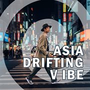 Asia Drifting Vibe cover image