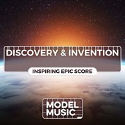 Discovery & Invention - Inspiring Epic Score cover image