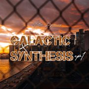 Galactic Synthesis cover image