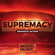 Supremacy - Dramatic Action cover image