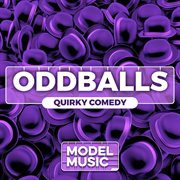 Oddballs - Quirky Comedy cover image