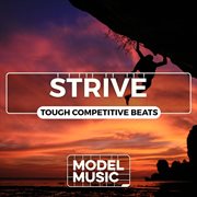 Strive - Tough Competitive Beats cover image