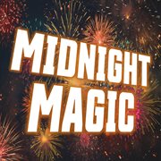 Midnight Magic: New Year's Eve Party Edm cover image