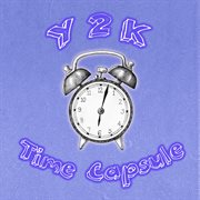 Y2k Time Capsule: New Year's Nostalgia Mix cover image