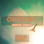 Optimist - Positive & Dynamic Strings cover image