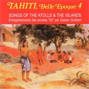 Tahiti belle epoque 4 songs of the atolls cover image