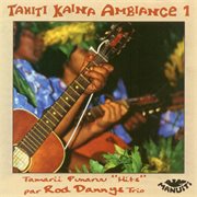 Tahiti kaina ambiance 1 cover image