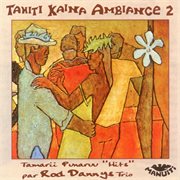 Tahiti kaina ambiance 2 cover image