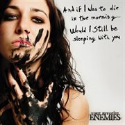 And if i was to die in the morning... would i still be sleeping with you cover image