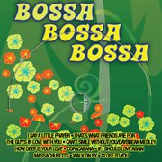 Bossa bossa bossa cover image