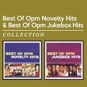 Best of opm novelty hits & best of opm jukebox hits : Best of OPM Jukebox Hits cover image