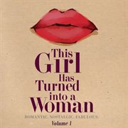 This girl has turned into a woman, vol. 1 cover image
