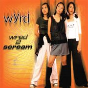 Wired 2 scream cover image