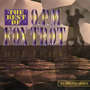 The best of opm fox trot cover image