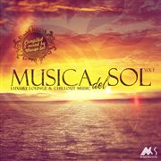 Musica del sol, vol. 1 (luxury lounge & chillout music) cover image