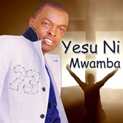 Yesu Ni Mwamba cover image