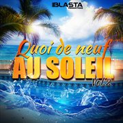 Quoi De Neuf Au Soleil, Vol. 2 Quoi De Neuf Au Soleil, Vol. 2