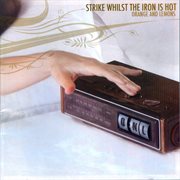 Strike whilst the iron is hot cover image