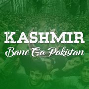 Kashmir Bane Ga Pakistan (ISPR) cover image