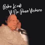 Raba Kadi Vi Na Paen Vichore cover image