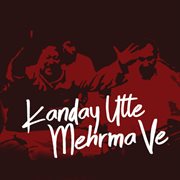 Kanday Utte Mehrma Ve cover image