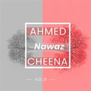 Ahmed Nawaz Cheena. Vol. 21 cover image