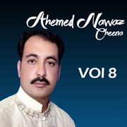 Ahmed Nawaz Cheena, Vol. 8 cover image