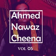 Ahmed Nawaz Cheena. Vol. 5 cover image