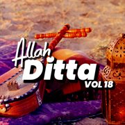 Allah Ditta, Vol. 18 cover image