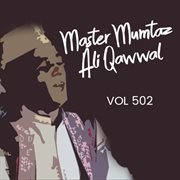 Master Mumtaz Ali Qawwal, Vol. 502 cover image