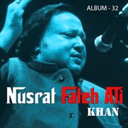 Nusrat Fateh Ali Khan, Vol. 32 cover image