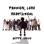 Passion, Love, Heart & Soul cover image