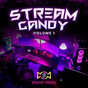 Stream Candy, Vol. 1 cover image