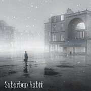 Suburban Habit cover image
