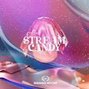 Stream Candy, Vol. 5 cover image