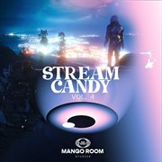 Stream Candy, Vol. 4 cover image