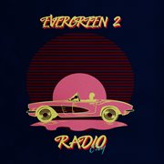 Evergreen Radio City 2 cover image
