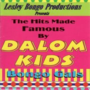 The hits made famous by dalom kids cover image