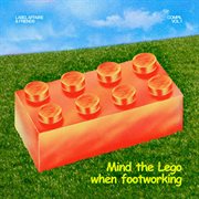 Label Affaire & Friends Compil. Vol. 1: Mind The Lego When Footworking cover image