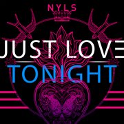 Just Love / Tonight cover image